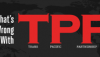 Have You Heard of the TPP Yet? An Important Trade Agreement You Need to Know About